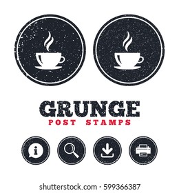 Grunge post stamps. Coffee cup sign icon. Hot coffee button. Hot tea drink with steam. Information, download and printer signs. Aged texture web buttons. Vector