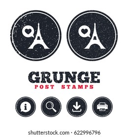 Grunge post stamps. Eiffel tower icon. Paris symbol. Speech bubble with heart sign. Information, download and printer signs. Aged texture web buttons. Vector