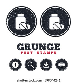 Grunge post stamps. Medical tablets bottle sign icon. Pharmacy medicine drugs symbol. Information, download and printer signs. Aged texture web buttons. Vector