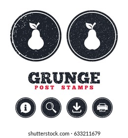 Grunge post stamps. Pear with leaf sign icon. Fruit symbol. Information, download and printer signs. Aged texture web buttons. Vector