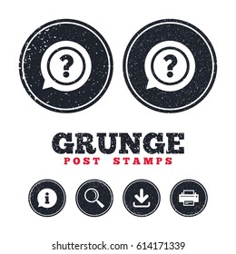 Grunge post stamps. Question mark sign icon. Help speech bubble symbol. FAQ sign. Information, download and printer signs. Aged texture web buttons. Vector