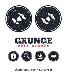 Grunge post stamps. Save water sign icon. Hands protect cover water drop symbol. Environmental protection. Information, download and printer signs. Aged texture web buttons. Vector