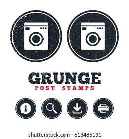 Grunge post stamps. Washing machine icon. Home appliances symbol. Information, download and printer signs. Aged texture web buttons. Vector