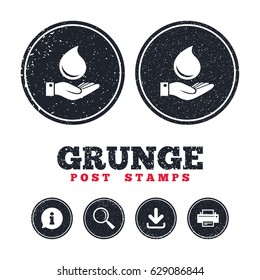 Grunge post stamps. Water drop and hand sign. Save water symbol. Information, download and printer signs. Aged texture web buttons. Vector