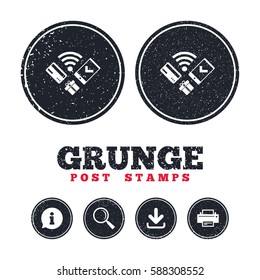 Grunge post stamps. Wireless mobile payments icon. Smartphone, credit card and gift symbol. Information, download and printer signs. Aged texture web buttons. Vector