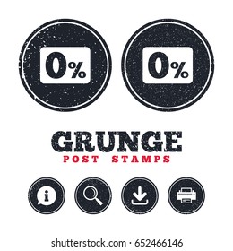 Grunge post stamps. Zero percent sign icon. Zero credit symbol. Best offer. Information, download and printer signs. Aged texture web buttons. Vector