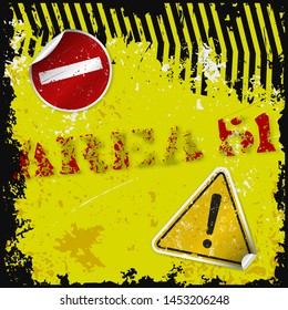 Grunge poster Area 51. Vector illustration of text sign with realistic caution stickers on grungy black and yellow stripes background. Fully editable file for your projects. Eps10.