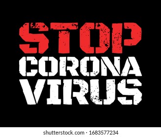 Grunge poster with coronavirus. 2019-nCoV COVID-19 concept. Flat Vector Illustration. Graphic design for t-shirt, posters and flyers, brochures and cards.