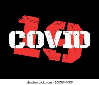 Grunge poster with coronavirus. 2019-nCoV COVID-19 concept. Flat Vector Illustration. Graphic design for t-shirt, posters and flyers, brochures and cards.