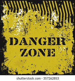 Grunge poster "Danger Zone". Vector illustration of "Danger Zone" text with caution tape on grungy black and yellow background. It can be used as a poster, wallpaper, design t-shirts. Fully editable.