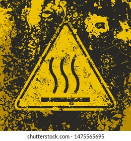 Grunge poster Hot Surface sign. Vector illustration of potential burn hazard triangle sign on grunge rusty yellow background. It can be used as a poster and other design projects.