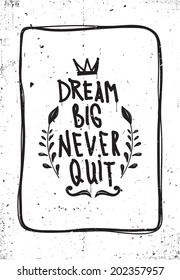Grunge poster, motivation quote