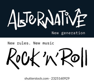 Grunge print for music fans. Graffiti slogan of Alternative Rock'n'roll. Artwork design with spray texture. Cool design for fashion graphics, t shirt prints, street wear. Nostalgia for 1990s - 2000s.