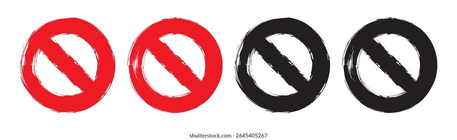 Grunge prohibition sign. Ban Sign.  Empty prohibition no symbol. Red stop sign vector illustration set. Forbidden sign Art and Illustration