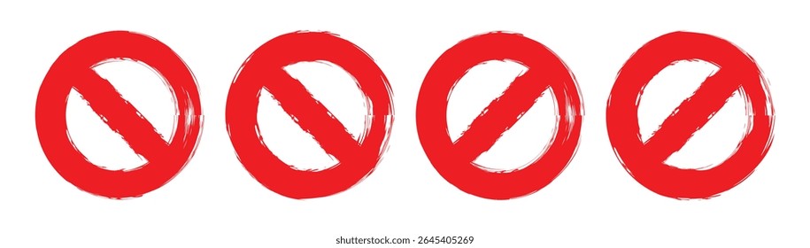 Grunge prohibition sign. Ban Sign.  Empty prohibition no symbol. Red stop sign vector illustration set. Forbidden sign Art and Illustration