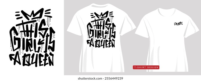 Grunge queen handwriting quote slogan text and drawing. Vector illustration design.