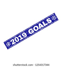 Grunge rectangle 2019 Goals stamp seal with snowflakes and lines. Vector 2019 Goals grunge stamp in winter style. Blue colored rectangle with grunge effect.
