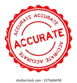 Grunge red accurate word round rubber seal stamp on white background
