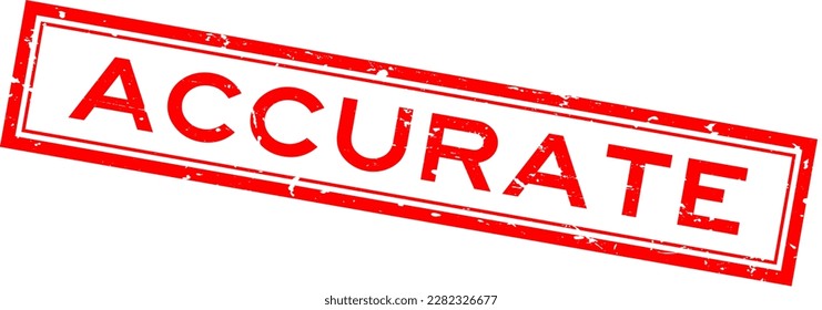 Grunge red accurate word square rubber seal stamp on white background