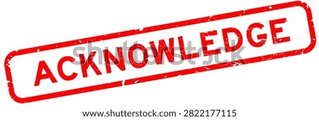Grunge red acknowledge word square seal stamp on white background