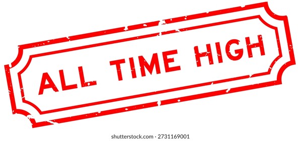 Grunge red all time high word rubber seal stamp on white background