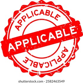 Grunge red applicable word round seal stamp on white background