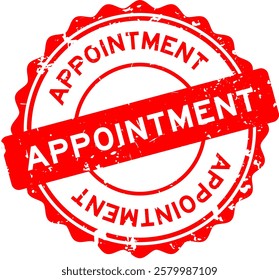 Grunge red appointment word round seal stamp on white background