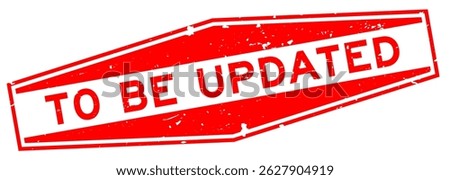 Grunge red to be updated word hexagon seal stamp on white background