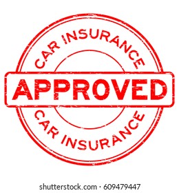 Grunge red car insurance approve round rubber seal stamp on white background