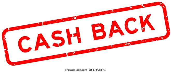 Grunge red cash back word square rubber seal stamp on white background