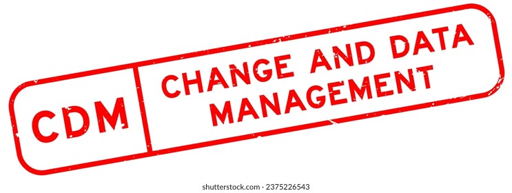 Grunge red CDM change and data management word square rubber seal stamp on white background