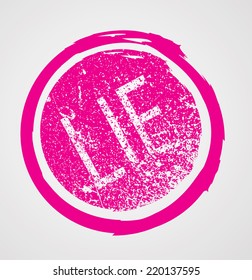 Grunge Red Circle Rubber Stamp  for your Design. Lie Stamp .Vector Illustration.  