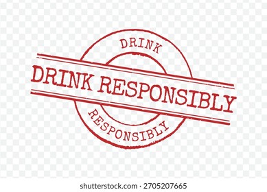 Grunge red circular rubber stamp with bold Drink Responsibly text isolated on transparent background vector