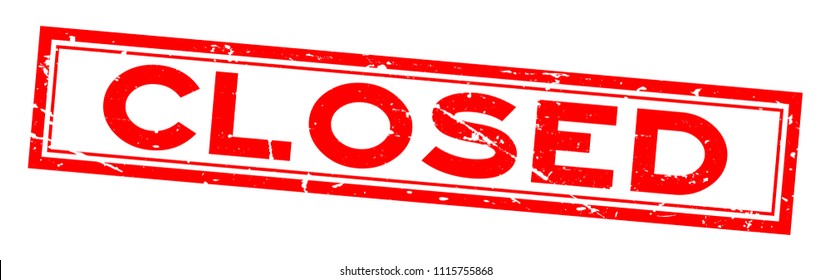 Grunge red closed word square rubber seal stamp on white background
