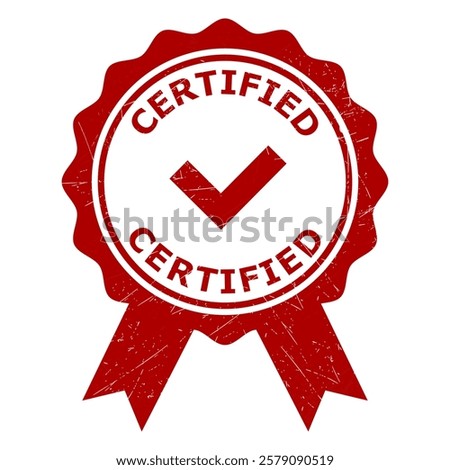 Grunge Red color Certified Stamp Template isolated on white background. Official Label Png format. Vector Quality stampler icon. Vintage Modern certificate seal Stamp. Certified Ribber stamp symbol
