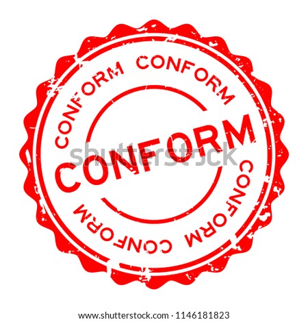 Grunge red conform word round rubber seal stamp on white background