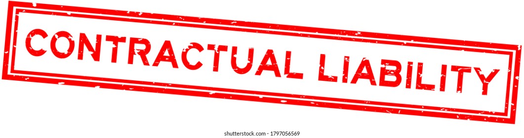 Grunge red contractual liability word square rubber seal stamp on white background