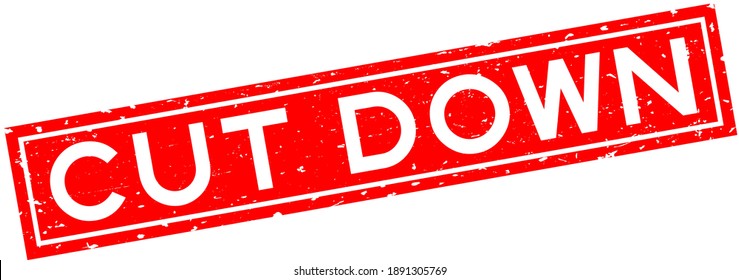 Grunge red cut down word square rubber seal stamp on white background