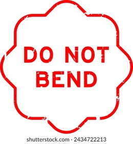 Grunge red do not bend word rubber seal stamp on white background
