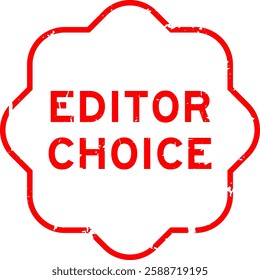 Grunge red editor choice word rubber seal stamp on white background