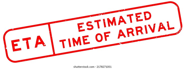 Grunge red ETA estimated time of arrival word square rubber seal stamp on white background