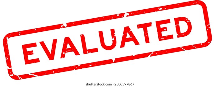Grunge red evaluated word square rubber seal stamp on white background