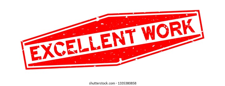 Grunge red excellent work word hexagon rubber seal stamp on white background