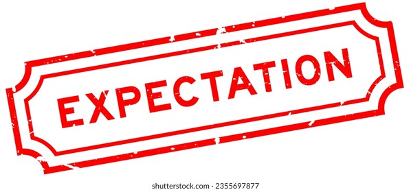 Grunge red expectation word rubber seal stamp on white background