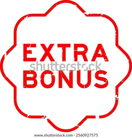 Grunge red extra bonus word rubber seal stamp on white background