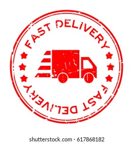 Grunge red fast delivery with truck icon round rubber seal stamp on white background