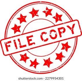 Grunge red file copy word with star icon round rubber seal stamp on white background