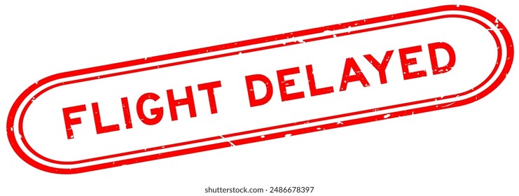 Grunge red flight delayed word rubber seal stamp on white background