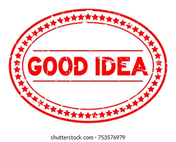 Grunge red good idea oval round rubber seal stamp on white background