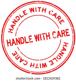 Grunge Red Handle With Care Word Round Rubber Seal Stamp On White Background